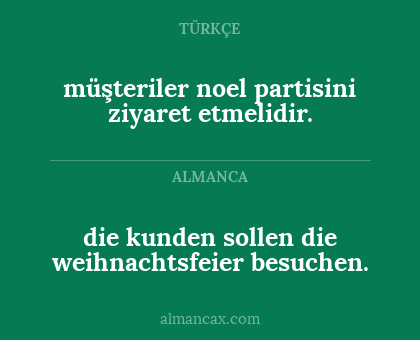 die kunden sollen die weihnachtsfeier besuchen. - müşteriler noel partisini ziyaret etmelidir.