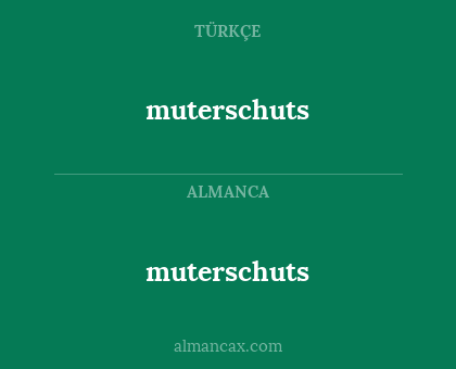 muterschuts - muterschuts