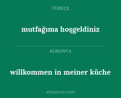 mutfağıma hoşgeldiniz - willkommen in meiner küche