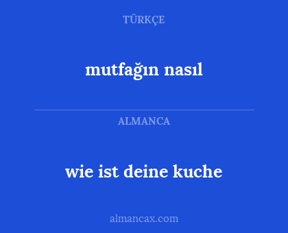 mutfağın nasıl - wie ist deine kuche