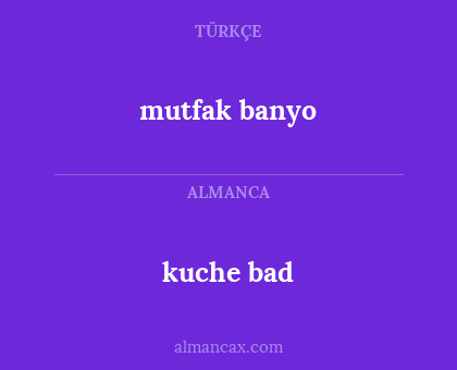 kuche bad - mutfak banyo