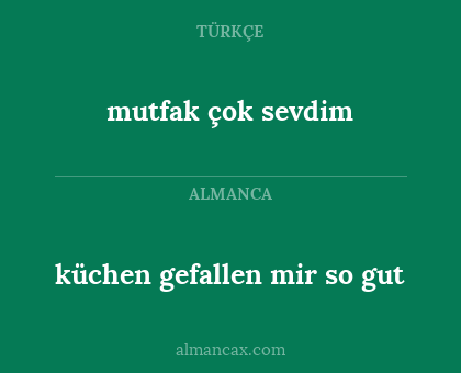 mutfak çok sevdim - küchen gefallen mir so gut