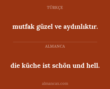mutfak güzel ve aydınlıktır. - die küche ist schön und hell.