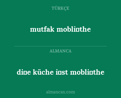 di̇e küche i̇st mobli̇the - mutfak mobli̇the