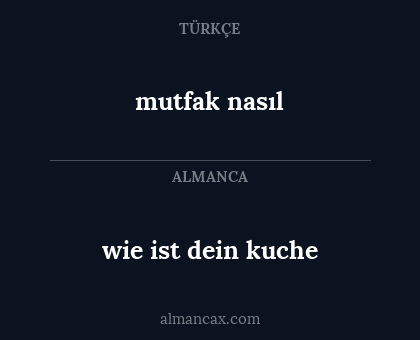 wie ist dein kuche - mutfak nasıl