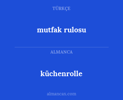 küchenrolle - mutfak rulosu
