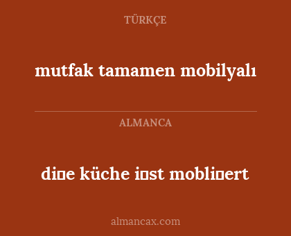 di̇e küche i̇st mobli̇ert - mutfak tamamen mobilyalı