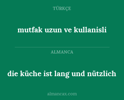die küche ist lang und nützlich - mutfak uzun ve kullanisli