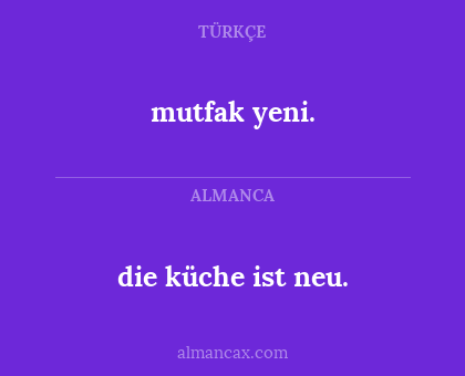 die küche ist neu. - mutfak yeni.