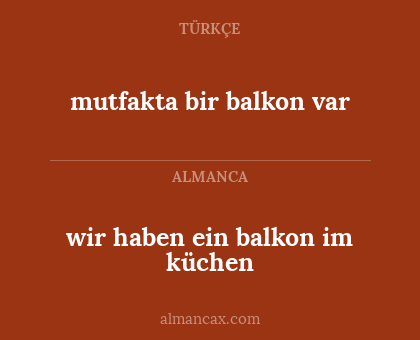 mutfakta bir balkon var - wir haben ein balkon im küchen