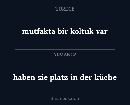 mutfakta bir koltuk var - haben sie platz in der küche