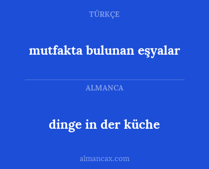 dinge in der küche - mutfakta bulunan eşyalar