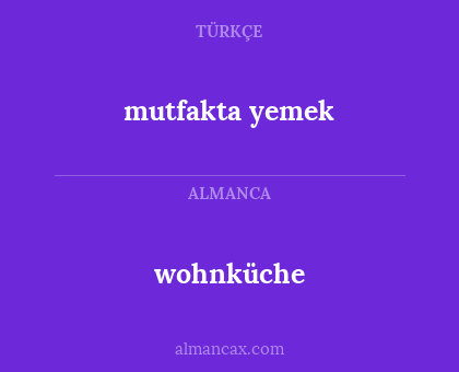 wohnküche - mutfakta yemek