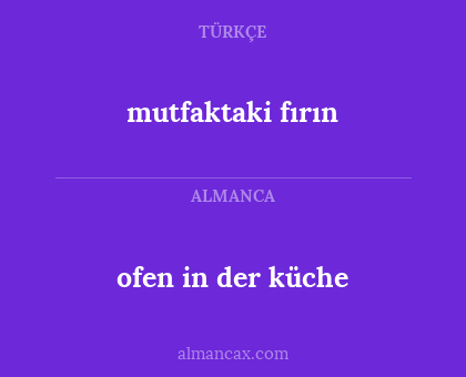 mutfaktaki fırın - ofen in der küche