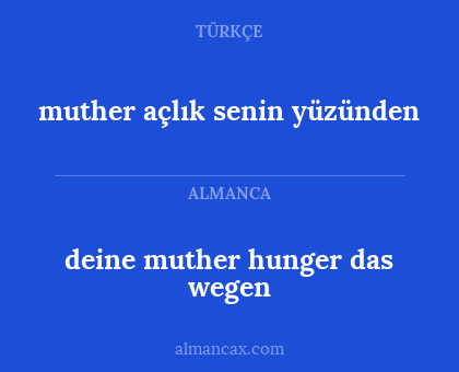 muther açlık senin yüzünden - deine muther hunger das wegen