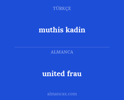 united frau - muthis kadin