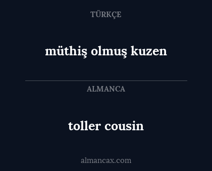 toller cousin - müthiş olmuş kuzen