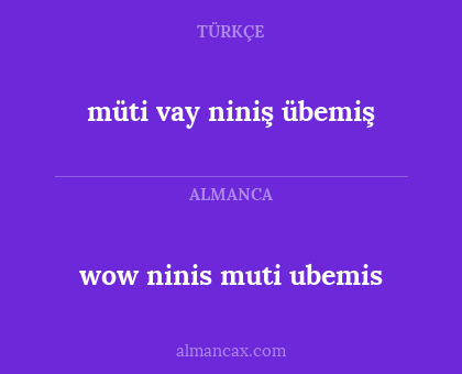 müti vay niniş übemiş - wow ninis muti ubemis
