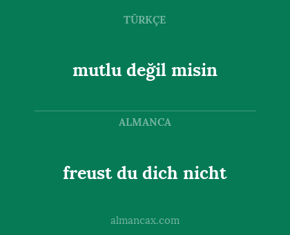 mutlu değil misin - freust du dich nicht