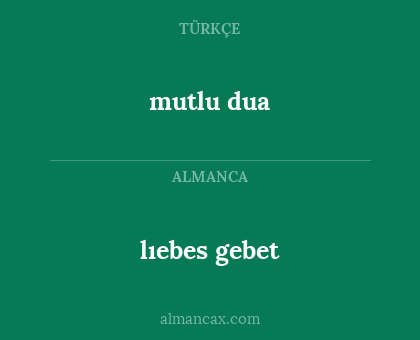 mutlu dua - lıebes gebet