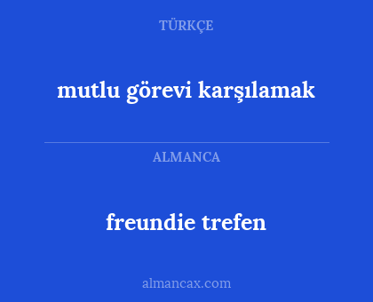 freundie trefen - mutlu görevi karşılamak