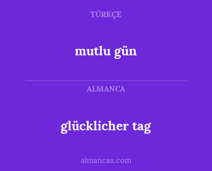 mutlu gün - glücklicher tag
