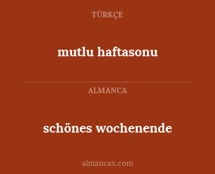schönes wochenende - mutlu haftasonu