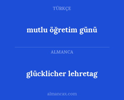 glücklicher lehretag - mutlu öğretim günü