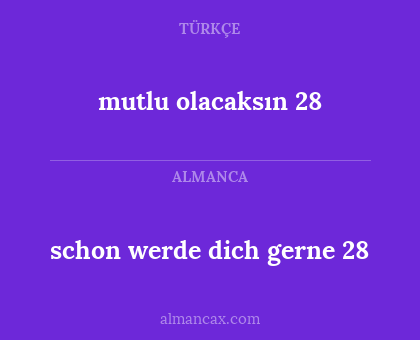mutlu olacaksın 28 - schon werde dich gerne 28