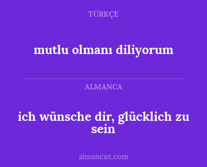 mutlu olmanı diliyorum - ich wünsche dir, glücklich zu sein