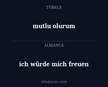 mutlu olurum - ich würde mich freuen