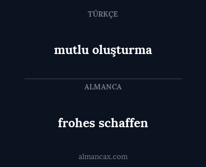 mutlu oluşturma - frohes schaffen