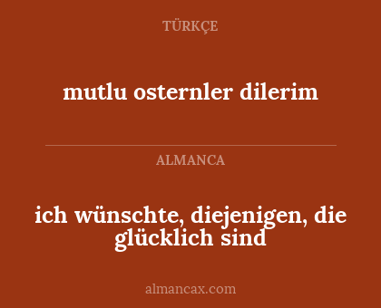 mutlu osternler dilerim - ich wünschte, diejenigen, die glücklich sind