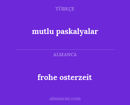 frohe osterzeit - mutlu paskalyalar