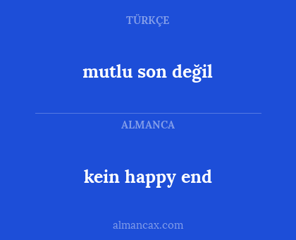 mutlu son değil - kein happy end