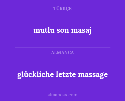 mutlu son masaj - glückliche letzte massage