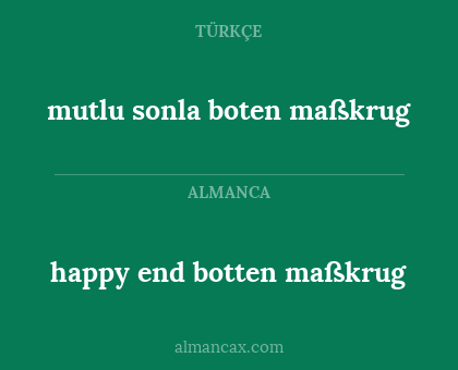 mutlu sonla boten maßkrug - happy end botten maßkrug