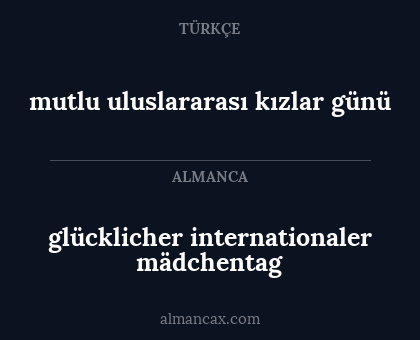 mutlu uluslararası kızlar günü - glücklicher internationaler mädchentag
