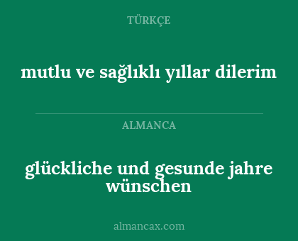 mutlu ve sağlıklı yıllar dilerim - glückliche und gesunde jahre wünschen