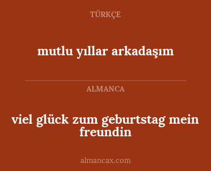 mutlu yıllar arkadaşım - viel glück zum geburtstag mein freundin