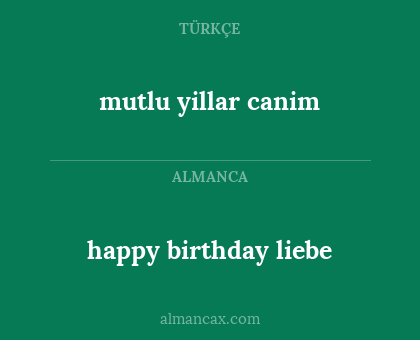 mutlu yillar canim - happy birthday liebe