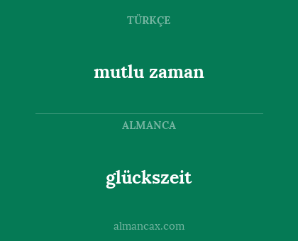 glückszeit - mutlu zaman