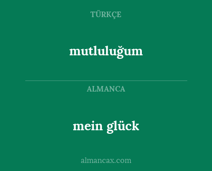 mutluluğum - mein glück