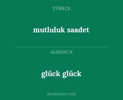 mutluluk saadet - glück glück