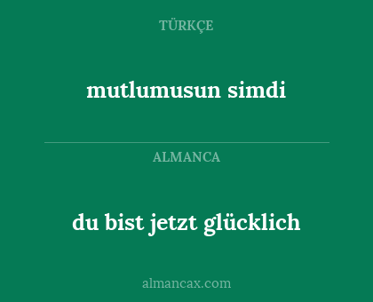 mutlumusun simdi - du bist jetzt glücklich