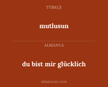 mutlusun - du bist mir glücklich