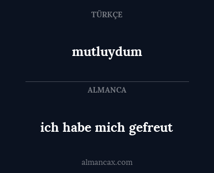 mutluydum - ich habe mich gefreut