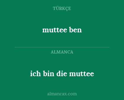 muttee ben - ich bin die muttee