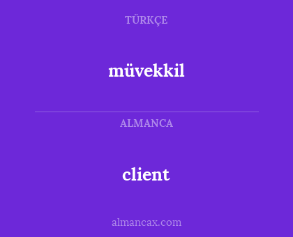 client - müvekkil