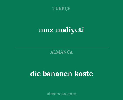 die bananen koste - muz maliyeti